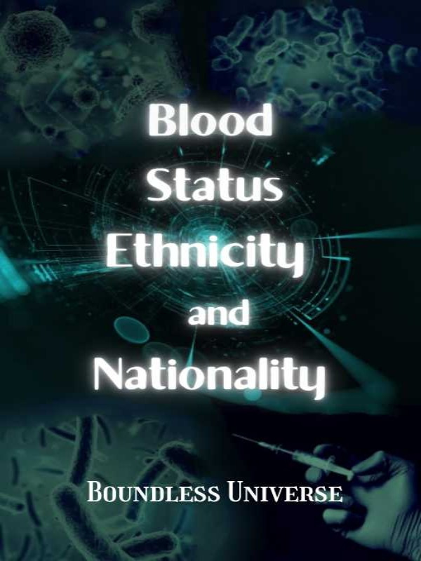 Blood, Status, Ethnicity, and Nationality