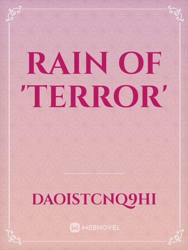 Rain Of ‘TERROR’